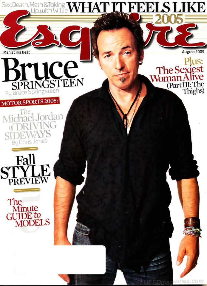 Esquire August 2005 magazine back issue Esquire magizine back copy Esquire August 2005 Men's Lifestyle Magazine Back Issue Published by Hearst Communications. Bruce Springsteen By Bruce Springsteen.