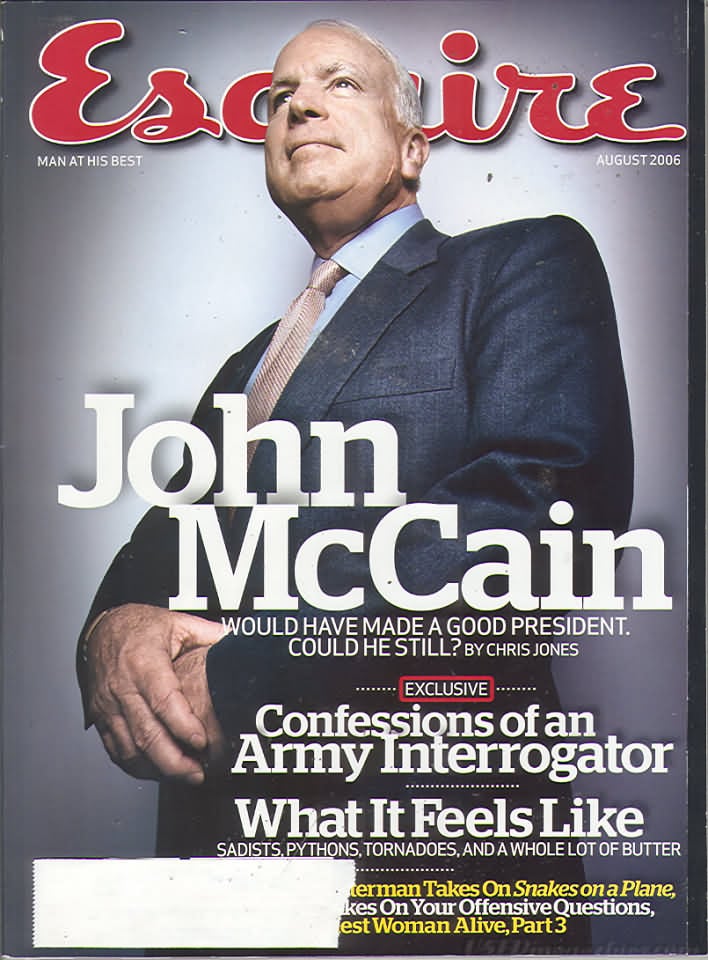 Esquire August 2006 magazine back issue Esquire magizine back copy Esquire August 2006 Men's Lifestyle Magazine Back Issue Published by Hearst Communications. John McCain Would Have Made A Good President. Could He Still? By Chris Jones.