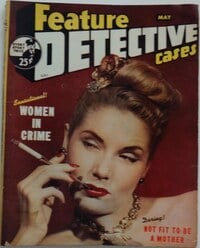Feature Detective Cases May 1947 magazine back issue