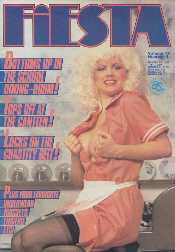Fiesta Vol. 18 # 4 magazine back issue Fiesta magizine back copy Bottoms Up in the School Dining-Room,Chastity Belt,Gussets, Lingerie,WIVES STRIPTEASE,WHIPPED CREAM 