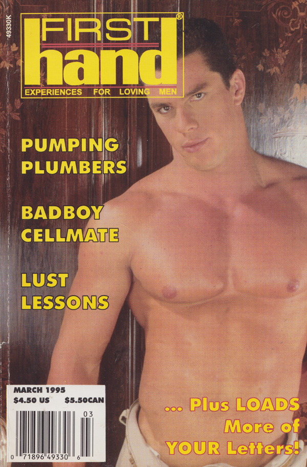 First Hand March 1995 magazine back issue First Hand magizine back copy Indian Sex Ceremony,Lust Lessons,Badboy Cellmate,Pumping Plumbers,classic jizz,gay heritage,aids