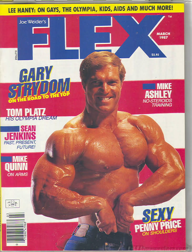 Flex March 1987 magazine back issue Flex magizine back copy Flex March 1987 Bodybuilding Magazine Back Issue Published by American Media in New York City. Lee Haney: On Gays, The Olympia, Kids, Aids And Much More!.