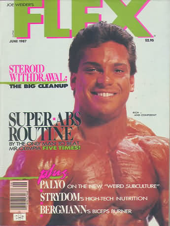Flex June 1987 magazine back issue Flex magizine back copy Flex June 1987 Bodybuilding Magazine Back Issue Published by American Media in New York City. Steroid Withdrawal: The Big Cleanup.