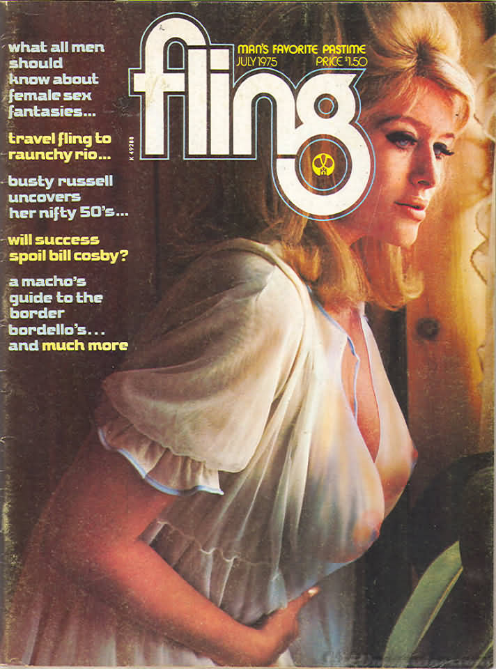 Fling July 1975 magazine back issue Fling magizine back copy Fling July 1975 Bra Busters Showcase Adult Magazine Back Issue Dedicated to Big Breast Lovers. What All Men Should Know About Female Sex Fantasies.
