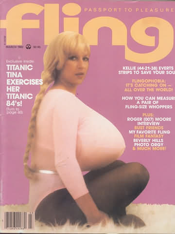 Fling March 1982 magazine back issue Fling magizine back copy Fling March 1982 Bra Busters Showcase Adult Magazine Back Issue Dedicated to Big Breast Lovers. Titanic Tina Exercises Her Titanic 84's.