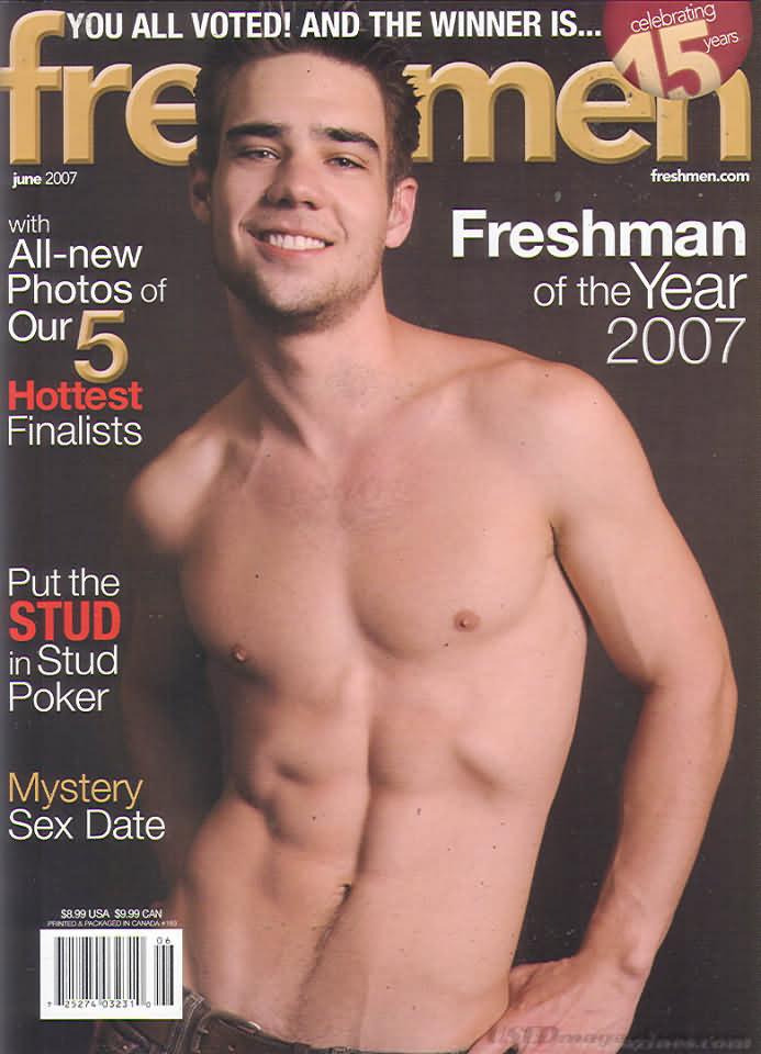 Freshmen June 2007 magazine back issue Freshmen magizine back copy Freshmen June 2007 Gay Adult Magazine Back Issue Published by Specialty Publications and Circulated by Flynt Distributing. With All-New Photos Of Our 5 Hottest Finalists.