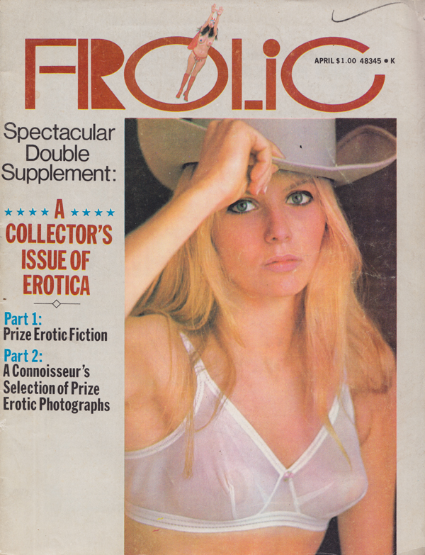 Frolic April 1972 magazine back issue Frolic magizine back copy Lips 'N Nips,Connoisseur's Selection of Prize Erotic Photographs,Erotic Fiction,nude living,sensual