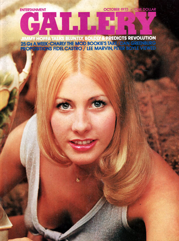 Gallery October 1973 magazine back issue Gallery magizine back copy entertainment for men gallery magazine, october 1973 back issue, jimmy hoffa talks, revolution artic