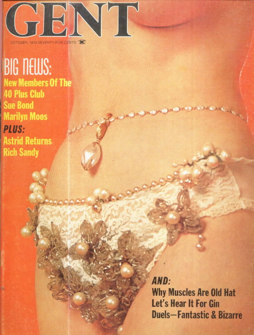Gent October 1970 magazine back issue Gent magizine back copy Gent October 1970 Adult Vintage Magazine Back Issue Featuring Large Breasted Nude Women. Big News: New Members Of The 40 Plus Club Sue Bond Marilyn Moos.