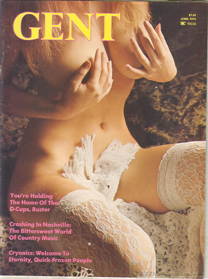 Gent June 1975 magazine back issue Gent magizine back copy Gent June 1975 Adult Vintage Magazine Back Issue Featuring Large Breasted Nude Women. You're Holding The Home Of The D-cups Buster.