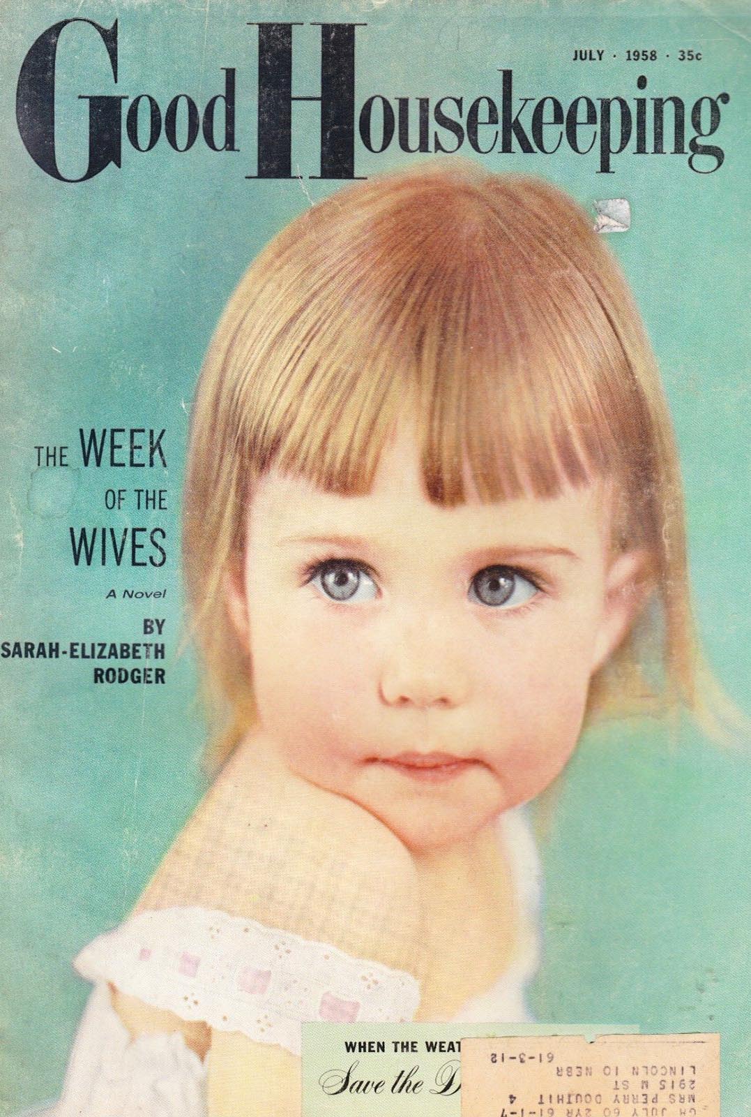 Good Housekeeping July 1958 magazine back issue Good Housekeeping magizine back copy Good Housekeeping July 1958 American womens magazine Back Issue Published by Hearst Publishing Corporation. The Week Of The Wives .