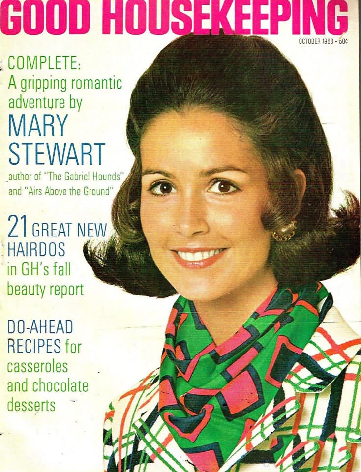 Good Housekeeping October 1968 magazine back issue Good Housekeeping magizine back copy Good Housekeeping October 1968 American womens magazine Back Issue Published by Hearst Publishing Corporation. Complete: A Gripping 'Romantic Adventure By Mary Stewart.