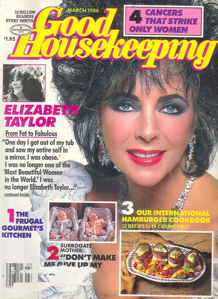 Good Housekeeping March 1988 magazine back issue Good Housekeeping magizine back copy Good Housekeeping March 1988 American womens magazine Back Issue Published by Hearst Publishing Corporation. Covergirl Elizabeth Taylor.