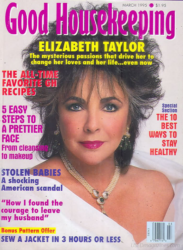 Good Housekeeping March 1995 magazine back issue Good Housekeeping magizine back copy Good Housekeeping March 1995 American womens magazine Back Issue Published by Hearst Publishing Corporation. Covergirl Elizabeth Taylor.