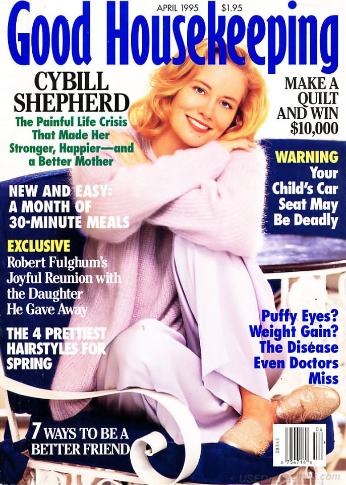 Good Housekeeping April 1995 magazine back issue Good Housekeeping magizine back copy Good Housekeeping April 1995 American womens magazine Back Issue Published by Hearst Publishing Corporation. Covergirl Cybill Shepherd.