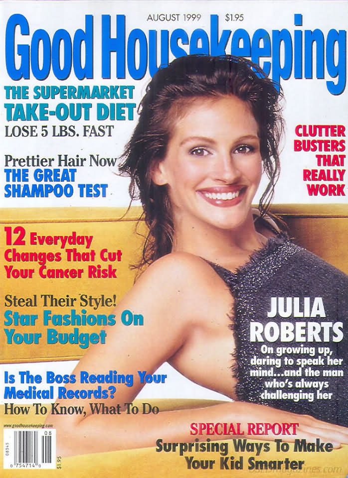 Good Housekeeping August 1999 magazine back issue Good Housekeeping magizine back copy Good Housekeeping August 1999 American womens magazine Back Issue Published by Hearst Publishing Corporation. Covergirl Julia Roberts .