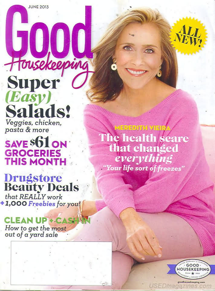 Good Housekeeping June 2013 magazine back issue Good Housekeeping magizine back copy Good Housekeeping June 2013 American womens magazine Back Issue Published by Hearst Publishing Corporation. Covergirl Meredith Vieira.