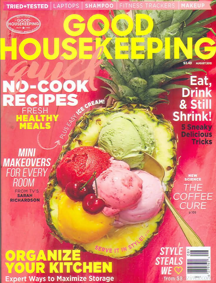 Good Housekeeping August 2015 magazine back issue Good Housekeeping magizine back copy Good Housekeeping August 2015 American womens magazine Back Issue Published by Hearst Publishing Corporation. No - Cook Recipes Fresh Healthy Meals.