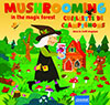 Mushrooming in the Magic Forest an Adventure Game Made by Granna