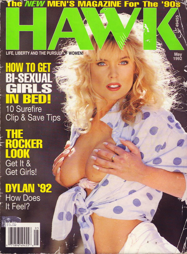 Hawk May 1992 magazine back issue Hawk magizine back copy the new men's magazine for the '90s, bi-sexual girls, used hawk magazines, life liberty and the purs