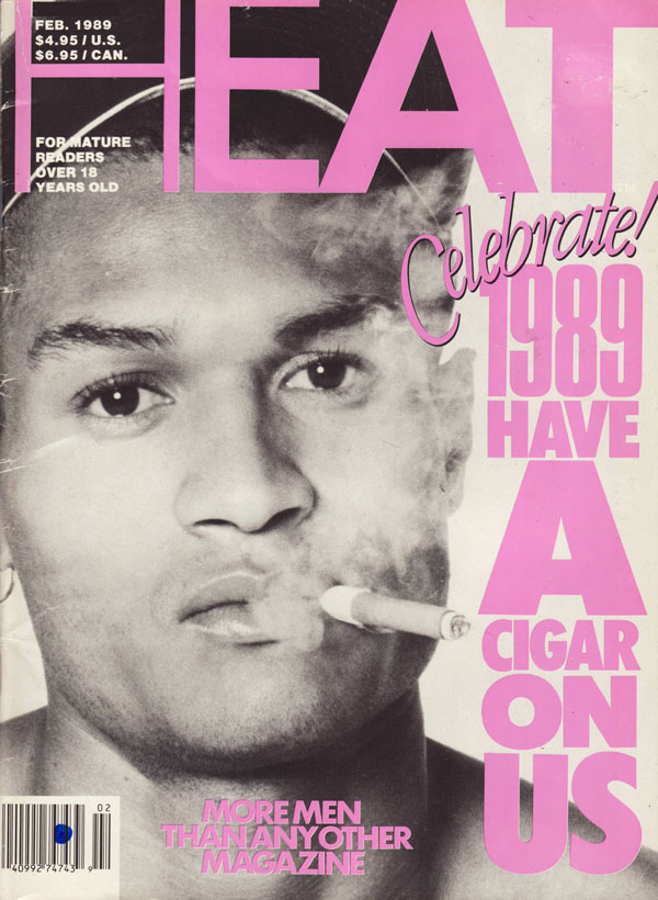 Heat February 1989 magazine back issue Heat magizine back copy celebrate 1989 have a cigar on us more men than any other magazine chuck meyers the merman nick padu