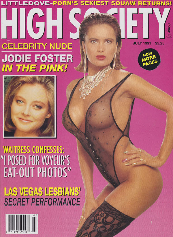 High Society July 1991 magazine back issue High Society magizine back copy High Society July 1991 Nude Celebrities Magazine Back Issue Published by Magna Publishing Group, Edited by Gloria Leonard. Covergirl Jeanette Littledove (Nude Centerfold) photographed by Suze Randall.