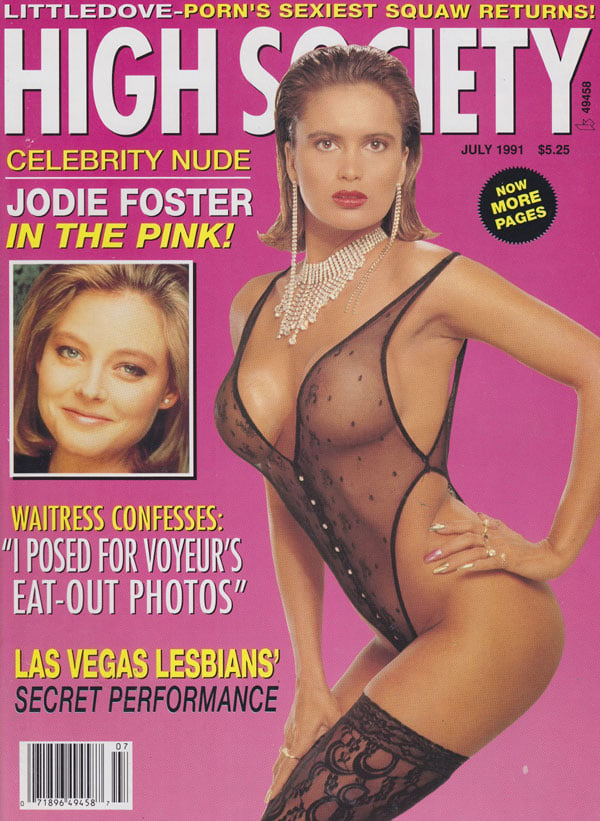 High Society July 1991 magazine back issue High Society magizine back copy High Society July 1991 Nude Celebrities Magazine Back Issue Published by Magna Publishing Group, Edited by Gloria Leonard. Covergirl Jeanette Littledove (Nude Centerfold) photographed by Suze Randall.