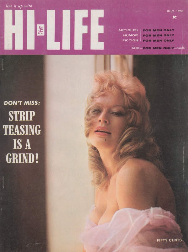 Hi-Life July 1960 magazine back issue Hi-Life magizine back copy strip teasing is a grind be kind to animals bosom browsing presidential humor solitaire mazeppa cont