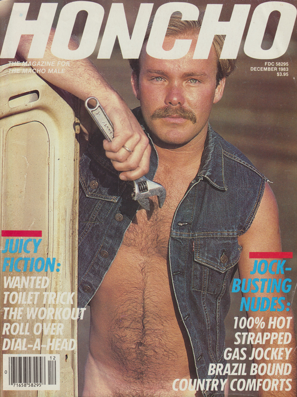 Honcho December 1983 magazine back issue Honcho magizine back copy Honcho December 1983 Gay Pornographic Adult Naked Mens Magazine Back Issue Published by Mavety Group. Coverguy & Centerfold Gas Jockey Photographed by Nick Rodgers.