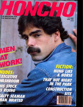 Honcho April 1984 magazine back issue Honcho magizine back copy Honcho April 1984 Gay Pornographic Adult Naked Mens Magazine Back Issue Published by Mavety Group. Men At Work!.