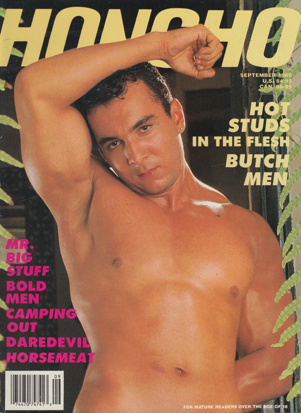 Honcho September 1988 magazine back issue Honcho magizine back copy hot studs in teh flesh butch men mr big stuff bold men campin  out daredevil horsemeat honcho eighti