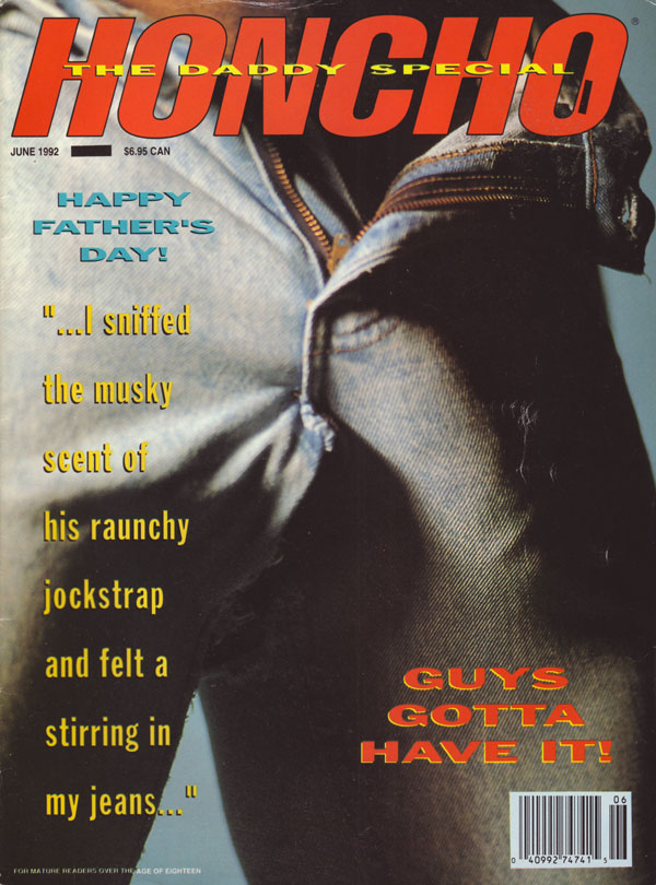 Honcho June 1992 magazine back issue Honcho magizine back copy i sniffed the musky scent of his raunchy jockstrap and felt stirring in my jeans guys gotta have it