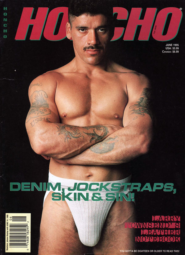 Honcho June 1995 magazine back issue Honcho magizine back copy honcho magazine 1995 back issues, steakhouse meat, like brothers in arms, xxx gay porn hardcore mag