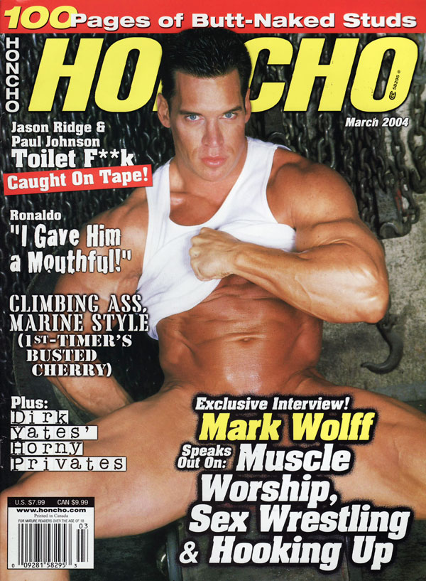 Honcho March 2004 magazine back issue Honcho magizine back copy honcho magazine 2004 back issues, steakhouse meat, like brothers in arms, xxx gay porn hardcore mag