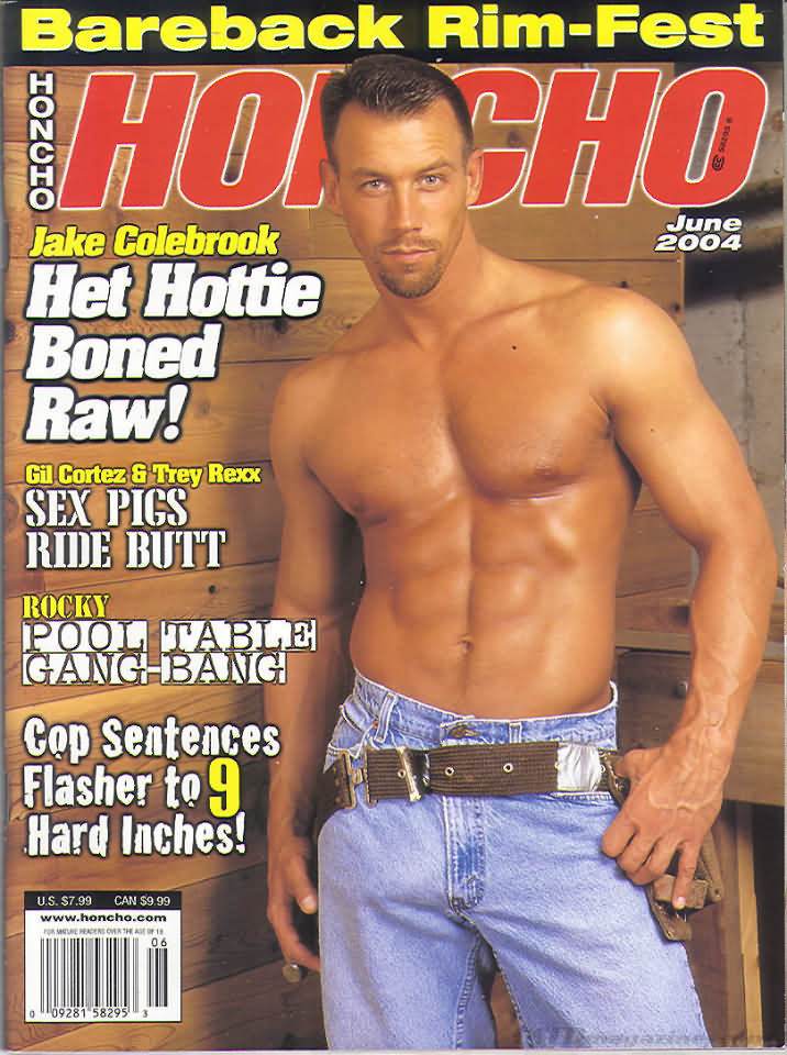 Honcho June 2004 magazine back issue Honcho magizine back copy Honcho June 2004 Gay Pornographic Adult Naked Mens Magazine Back Issue Published by Mavety Group. Coverguy Jake Colebrook.