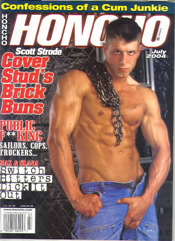 Honcho July 2004 magazine back issue Honcho magizine back copy Honcho July 2004 Gay Pornographic Adult Naked Mens Magazine Back Issue Published by Mavety Group. Coverguy Scott Strode.