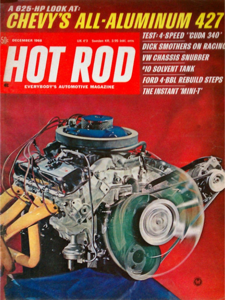 Hot Rod December 1968, , A 625-Hp Look At: Chevy's All-Aluminum 427