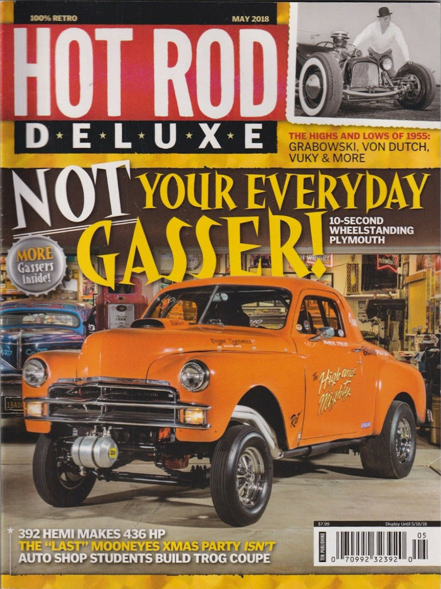 Hot Rod Deluxe May 2018 The Highs And Lows Of 1955 Grabowski 9942