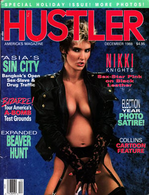 Hustler December 1988 magazine back issue Hustler magizine back copy Hustler December 1988 Adult Pornographic Magazine Back Issue Published by LFP, Larry Flynt Publications. Covergirl & Honey of the Month Centerfold Nikki Knights Photographed by Clive McLean.