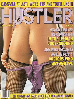 Hustler July 1992 magazine back issue Hustler magizine back copy Hustler July 1992 Adult Pornographic Magazine Back Issue Published by LFP, Larry Flynt Publications. Going Down In The Lesbian Underground.
