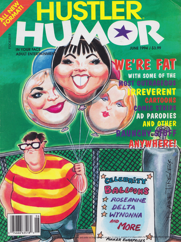 Hustler Humor June 1994 magazine back issue Hustler Humour magizine back copy Most Outrageous. Irreverent Cartoons, Comic Strips and Ad Parodies,Roseanne. Delta, Wynonna,SPOTLIGH