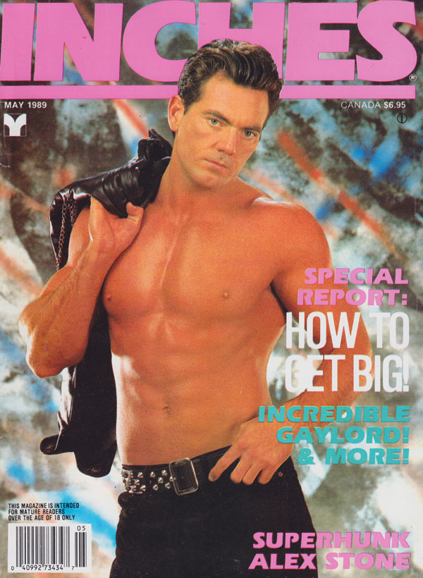 Inches May 1989 magazine back issue Inches magizine back copy inches magazine 1989 back issues horny hung hunks spread wide open gay xxx pictorials naughty dudes 