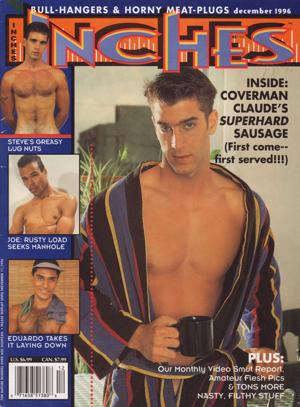 Inches December 1996 magazine back issue Inches magizine back copy bull hangers horny meat plugs steve's greasy lug nuts gay raunch pornsex rusty load seeks manhole la