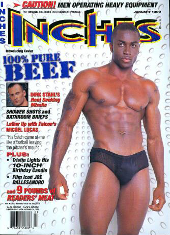 Inches January 1999 magazine back issue Inches magizine back copy Inches January 1999 Naked Men Gay Adult Magazine Bak Issue Published by  Mavety Media Group. Caution! Men Operating Heavy Equipment.
