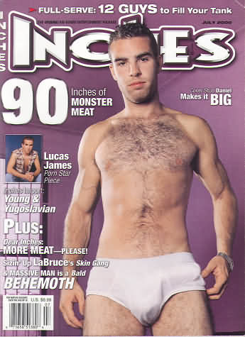 Inches July 2000 magazine back issue Inches magizine back copy Inches July 2000 Naked Men Gay Adult Magazine Bak Issue Published by  Mavety Media Group. Coverguy & Centerfold Daniel Cox Makes it Big.