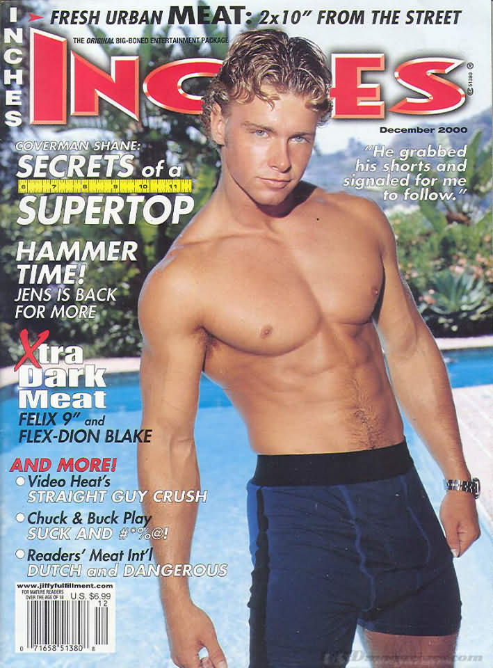 Inches December 2000 magazine back issue Inches magizine back copy Inches December 2000 Naked Men Gay Adult Magazine Bak Issue Published by  Mavety Media Group. Coverguy Shane.