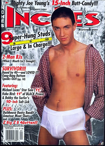 Inches September 2001 magazine back issue Inches magizine back copy Inches September 2001 Naked Men Gay Adult Magazine Bak Issue Published by  Mavety Media Group. Mighty Joe Young's 15-Inch Butt-Candy!!!.