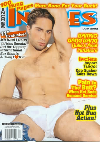 Inches July 2002 magazine back issue Inches magizine back copy Inches July 2002 Naked Men Gay Adult Magazine Bak Issue Published by  Mavety Media Group. 100 Hung Pages More Bone For Your Buck!.