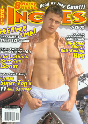 Inches August 2002 magazine back issue Inches magizine back copy Inches August 2002 Naked Men Gay Adult Magazine Bak Issue Published by  Mavety Media Group. Feeding Time! Chocolate's Black 10-Incher.
