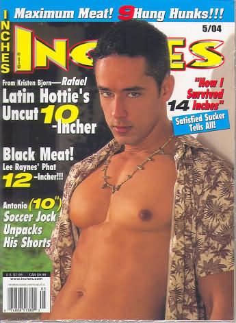Inches May 2004 magazine back issue Inches magizine back copy Inches May 2004 Naked Men Gay Adult Magazine Bak Issue Published by  Mavety Media Group. Maximum Meat! 9Hung Hunks!!!.